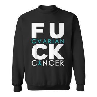 Fuck Ovarian Cancer Awareness Support Outfit Sweatshirt - Monsterry