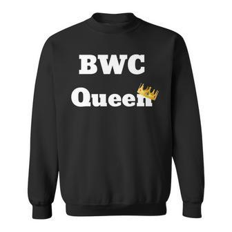 Fun Graphic- Bwc Queen Sweatshirt | Mazezy