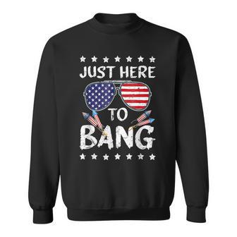 4Th Of July I'm Just Here To Usa Bang Flag Sunglasses Sweatshirt - Monsterry AU