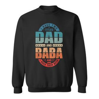 Arabic Dad Baba Arab Best Baba Ever Retro Vintage Baba Sweatshirt - Monsterry DE