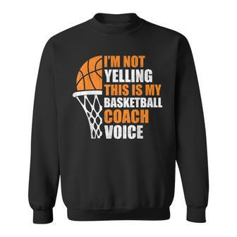 Basketball Not Yelling My Basketball Coach Men Sweatshirt - Thegiftio UK