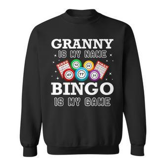 Bingo Granny Is My Name Bingo Lovers Family Casino Sweatshirt - Seseable
