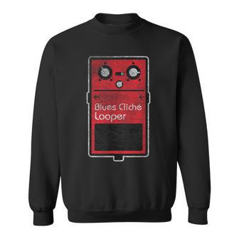 Blues Cliche Looper Effect Pedal Sweatshirt - Monsterry UK