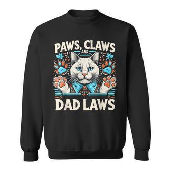 Cat Dad Paws Claws Dad Laws Father's Day Cat Lover Sweatshirt - Thegiftio UK