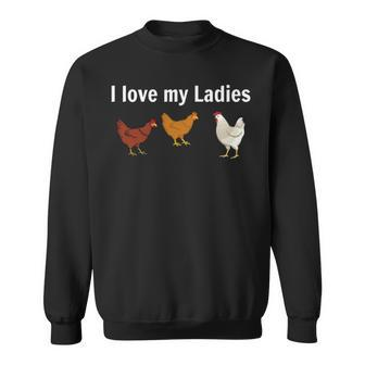 Chicken T Chicken Farmers I Love My Ladies Sweatshirt | Mazezy