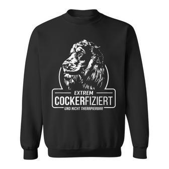 Cocker Spaniel Cockerfiziert Dog Saying Sweatshirt - Seseable
