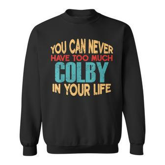 Colby Personalized First Name Joke Item Sweatshirt - Seseable
