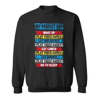 Cool Gamer My Perfect Day Video Games Sweatshirt - Seseable