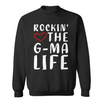 Cool Gma Rockin' The G-Ma Life Sweatshirt - Seseable