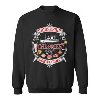 Cruise Ship Calories Don't Count Vacation Sweatshirt - Monsterry UK