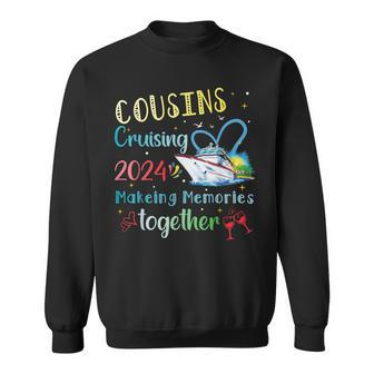 Cruising Cousins Cruising 2024 Making Memory Together Sweatshirt - Seseable