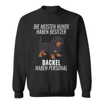 Dachshund Personal Dog Dachshund Dog Sweatshirt - Geschenkecke