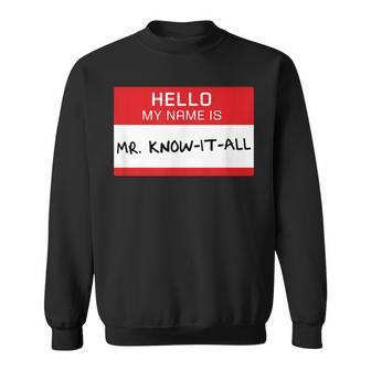 Dad Husband Brother Mr Know It All Sweatshirt - Monsterry CA
