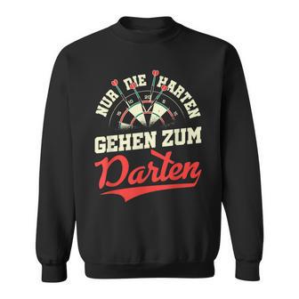 Dart Nur Die Harten Gehen Zum Darten Sweatshirt - Seseable