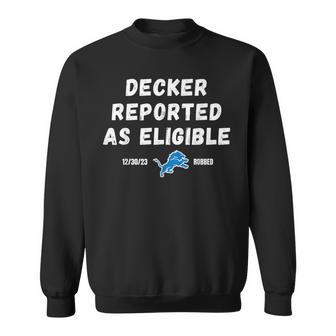 Decker Reported As Eligible Quotes Sweatshirt | Mazezy