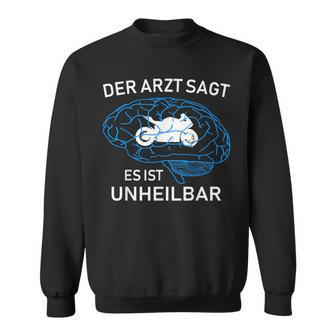 Der Arzt Sagt Es Ist Unheilbar German Language Sweatshirt - Seseable