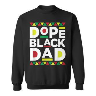 Dope Black Dad Black Fathers Matter For Men Sweatshirt - Monsterry AU