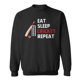 Eat Sleep Cricket Repeat For The Cricket Player Sweatshirt - Thegiftio UK