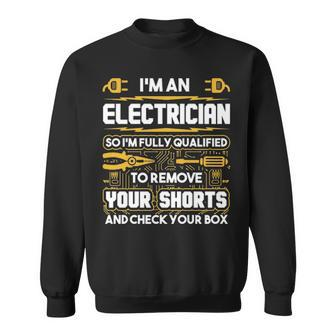 Electrician I'm An Electrician Sweatshirt | Mazezy