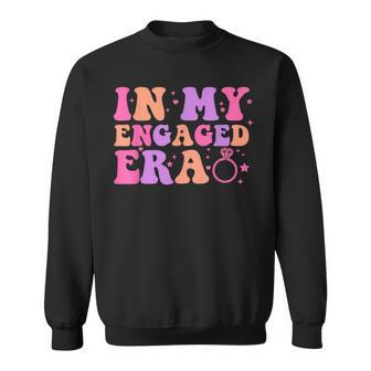 Engagement Fiance In My Engaged Era Bachelorette Party Sweatshirt - Monsterry