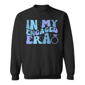 Engagement Fiance In My Engaged Era Bachelorette Party Sweatshirt - Thegiftio UK