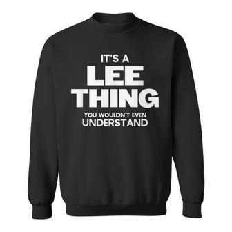 Family Reunion It's A Lee Thing Family Name Sweatshirt - Seseable