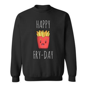 French Fries Lovers Happy Friday Fry-Day Sweatshirt - Monsterry