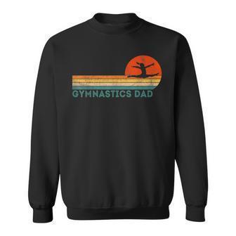 Gymnastics Dad Gymnastics Daughter Gymnast Dad Sweatshirt - Monsterry UK