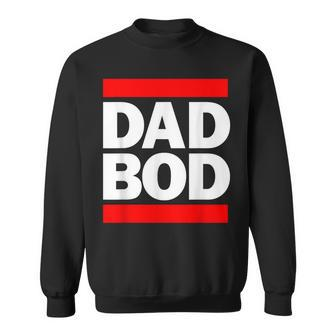 Hip Hop Dad Bod Sweatshirt - Thegiftio UK