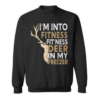 Hunter Dad I'm Into Fitness Deer Freezer Hunting Sweatshirt - Seseable