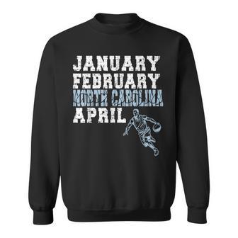 January February North Carolina April Sweatshirt | Seseable UK