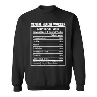 Job Title Worker Nutrition Facts Mental Health Worker Sweatshirt - Monsterry