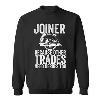Joiner Carpenter Sweatshirt - Thegiftio UK