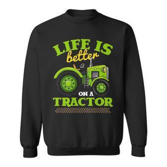 Life Is Better A Tractor Farm Truck Toddler Boy Sweatshirt | Mazezy