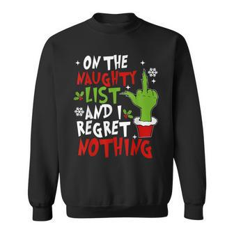 On The List Of Naughty And I Regret Nothing Christmas Sweatshirt | Mazezy
