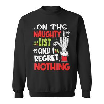 On The List Of Naughty And I Regret Nothing Christmas Sweatshirt | Mazezy