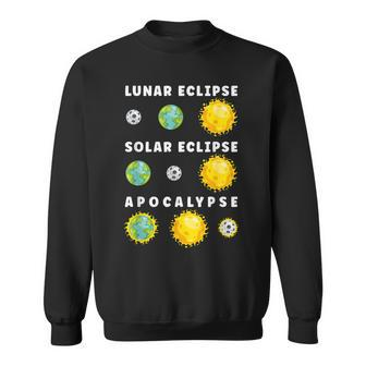 Lunar Solar Eclipse Apocalypse Astronomy Nerd Science Sweatshirt - Seseable