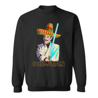 Mexican Obi Juan Movie Parody Nerd Cinco De Mayo Sweatshirt - Monsterry