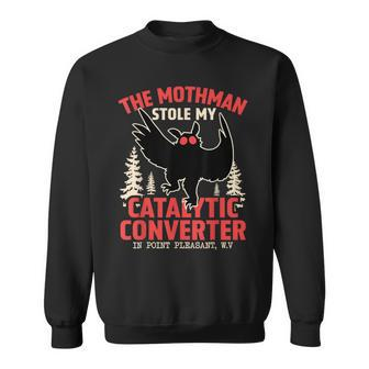 Mothman Stole My Catalytic Converter Mothman Cryptid Sweatshirt - Seseable