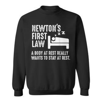 Newton Physics Joke First Law Sleep Gag Sweatshirt - Monsterry