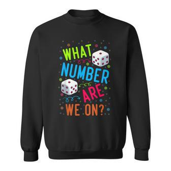 What Number Are We On Bunco Dice Game Night Player Sweatshirt - Seseable