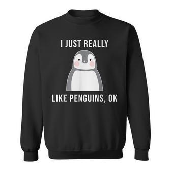 Penguin Cute Just Really Like Penguins Sweatshirt - Thegiftio UK