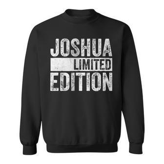 Personalized Name Joke Joshua Limited Edition Sweatshirt - Seseable