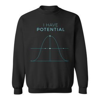 Physics Fun Ich Habe Potentielle Energie Sweatshirt - Seseable