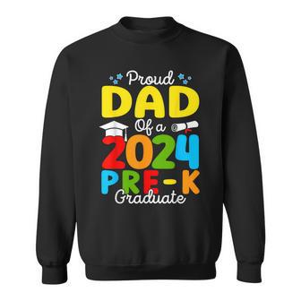 Proud Dad Of A Class Of 2024 Pre-K Graduate Father Sweatshirt - Seseable