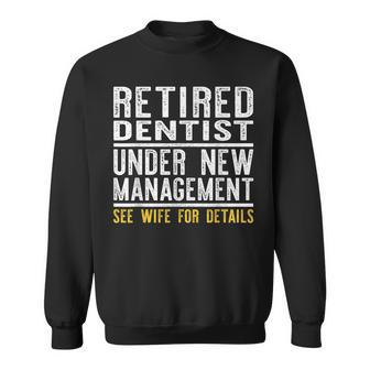 Retirement Dentist Dad Retiring Party Humor Sweatshirt - Monsterry UK