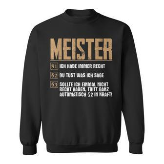 Saying For Meister Rules Meistertestung Craft Sweatshirt - Seseable