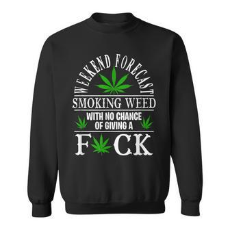 Smoking Weed With No Chance Of Giving A Fuck Sweatshirt - Monsterry AU