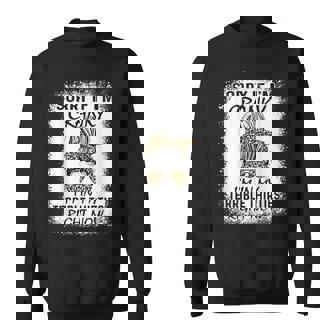 Sorry If I Am Cranky I'm In My Terrible 30'S Right Now Sweatshirt - Monsterry
