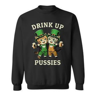 St Patrick's Day Drinking Drink Up Pussies Bartender Sweatshirt - Seseable